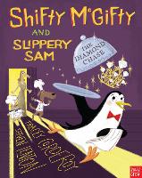 Shifty McGifty and Slippery Sam: The Diamond Chase - Shifty McGifty and Slippery Sam (Paperback)