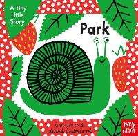 A Tiny Little Story: Park - A Tiny Little Story (Rag book)