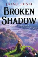 Broken Shadow: Shadowlands Book II - Shadowlands Duology (Paperback)