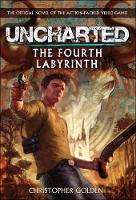 Uncharted - The Fourth Labyrinth (Paperback)