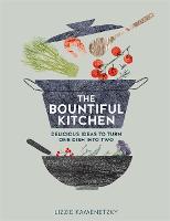 The Bountiful Kitchen: Delicious Ideas to Turn One Dish into Two (Paperback)
