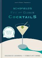 Schofield's Fine and Classic Cocktails: Celebrated libations & other fancy drinks (Hardback)