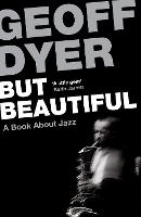 But Beautiful: A Book About Jazz (Paperback)