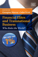 Financial Elites and Transnational Business: Who Rules the World? (Hardback)