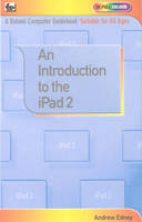 An Introduction to the iPad 2 (Paperback)