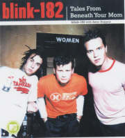 Blink 182: Tales From Beneath Your Mom (Paperback)