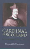 Cardinal of Scotland: David Beaton, 1494-1546 (Paperback)