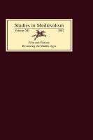 Studies in Medievalism XII: Film and Fiction: Reviewing the Middle Ages - Studies in Medievalism (Hardback)