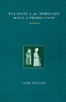 The State and the Tributary Mode of Production (Paperback)