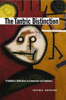 The Tantric Distinction: A Buddhist's Reflections on Compassion and Emptiness (Paperback)