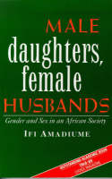 Male Daughters, Female Husbands: Gender and Sex in an African Society (Paperback)