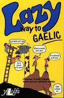 Lazy Way to Gaelic (Paperback)