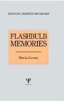 Flashbulb Memories - Essays in Cognitive Psychology (Hardback)