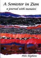 Semester in Zion, A - A Journal with Memoirs (Paperback)