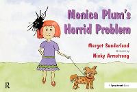 Monica Plum's Horrid Problem: A Story for Children of Troubled Parents - Helping Children with Feelings (Paperback)