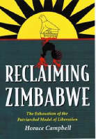 Reclaiming Zimbabwe: The Exhaustion of the Patriarchal Model of Liberation (Paperback)
