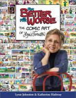 For Better or For Worse: The Comic Art of Lynn Johnston (Paperback)