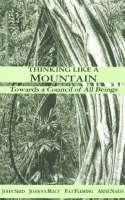 Thinking Like a Mountain: Towards a Council of All Beings (Paperback)