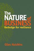 The Nature of Business: Redesign for Resilience (Paperback)