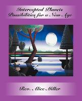 Intercepted Planets: Possibilities for a New Age (Paperback)