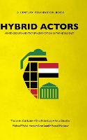 Hybrid Actors: Armed Groups and State Fragmentation in the Middle East (Paperback)