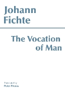 The Vocation of Man - Hackett Classics (Paperback)