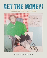 Get the Money!: Collected Prose (1961-1983) (Paperback)