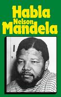 Habla Nelson Mandela (Paperback)