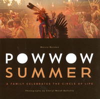 Powwow Summer: A Family Celebrates the Circle of Life (Paperback)