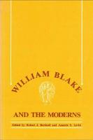 William Blake and the Moderns (Paperback)