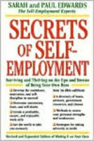 Secrets of Self Employment: Surviving and Thriving on the Ups and Downs of Being Your Own Boss (Paperback)