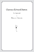 Clarence Edward Dutton: An Appraisal (Hardback)