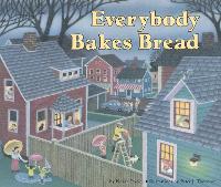Everybody Bakes Bread (Paperback)