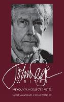 John Cage: Writer: Previously Uncollected Pieces - Limelight (Hardback)