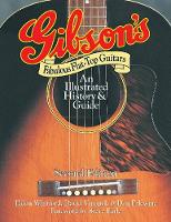 Gibson's Fabulous Flat-Top Guitars: An Illustrated History & Guide (Paperback)