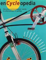 Encyclopedia: The International Buyers' Guide to Alternatives in Cycling (Paperback)