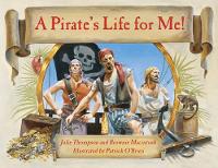 A Pirate's Life for Me (Paperback)
