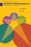 Geometric Transformations: Volume 4, Circular Transformations - Anneli Lax New Mathematical Library 44 (Paperback)