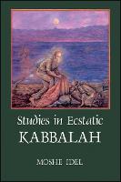 Studies in Ecstatic Kabbalah (Paperback)