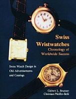 Swiss Wristwatches: Chronology of Worldwide Success (Hardback)