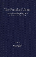 The Practical Vision: Essays in English Literature in Honour of Flora Roy (Hardback)