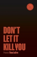 Don't Let It Kill You