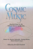Cosmic Music: Musical Keys to the Interpretation of Reality (Paperback)