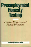 Preemployment Honesty Testing: Current Research and Future Directions (Hardback)