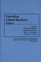 Emerging Global Business Ethics (Hardback)