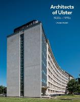 Architects of Ulster 1920-1970s