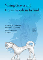 Viking Graves and Grave-Goods in Ireland (Hardback)