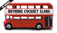 Rhyming Cockney Slang (Paperback)
