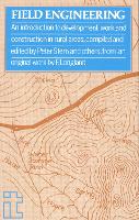 Field Engineering: An Introduction to development work and construction (Paperback)