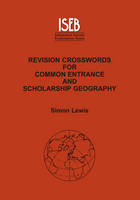 Revision Crosswords for Common Entrance Geography and Scholarship Geography - ISEB Geography (Paperback)